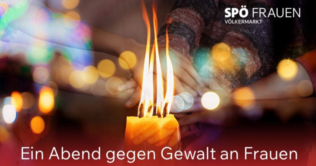 STARK. LAUT. SICHTBAR. – Ein Abend gegen Gewalt an Frauen in Völkermarkt